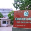 Bệnh viện Ung bướu Hà Nội thông tin bảng giá và lịch khám bác sĩ giỏi